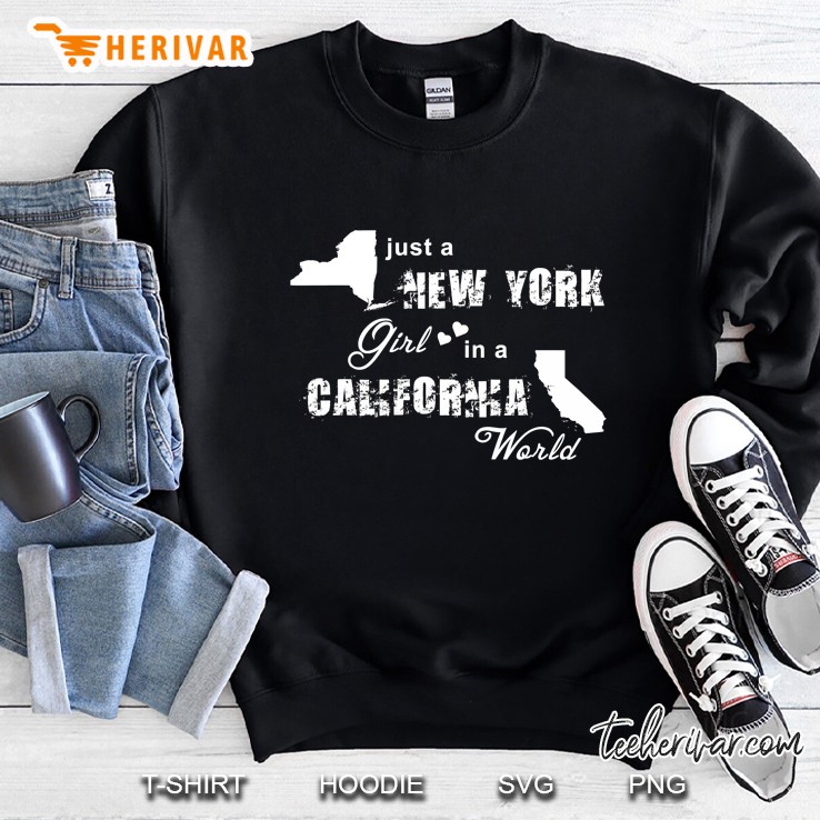 Just A New York Girl In A California World Printing Sweatshirt