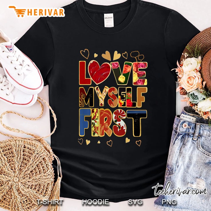 Love Myself First Design 1 Premium Shirt