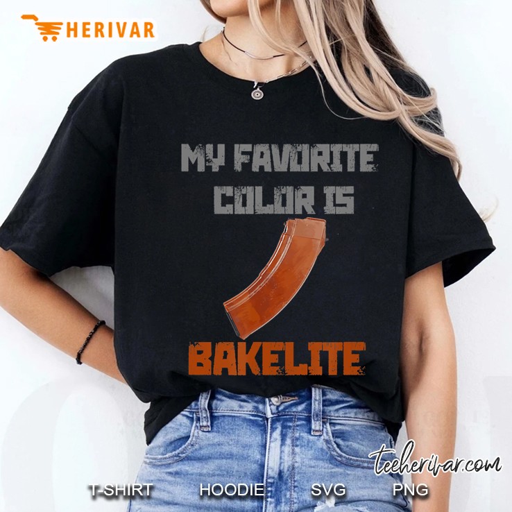 My Favorite Color Is Bakelite Magazine Ak 47 Ak47 Ak74 74 Ladies Tee