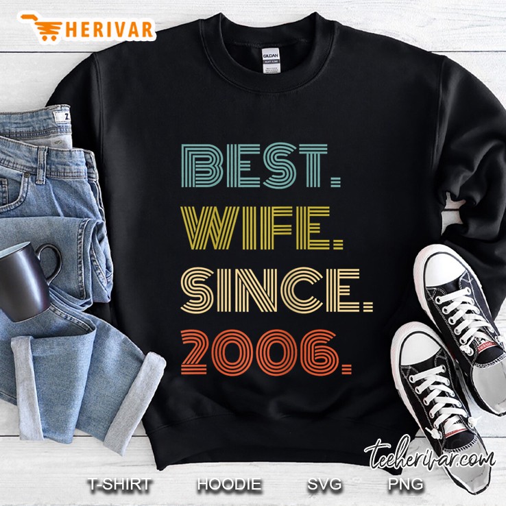 Womens 14Th Wedding Anniversary Gift Best Wife Since 2006 Sweatshirt