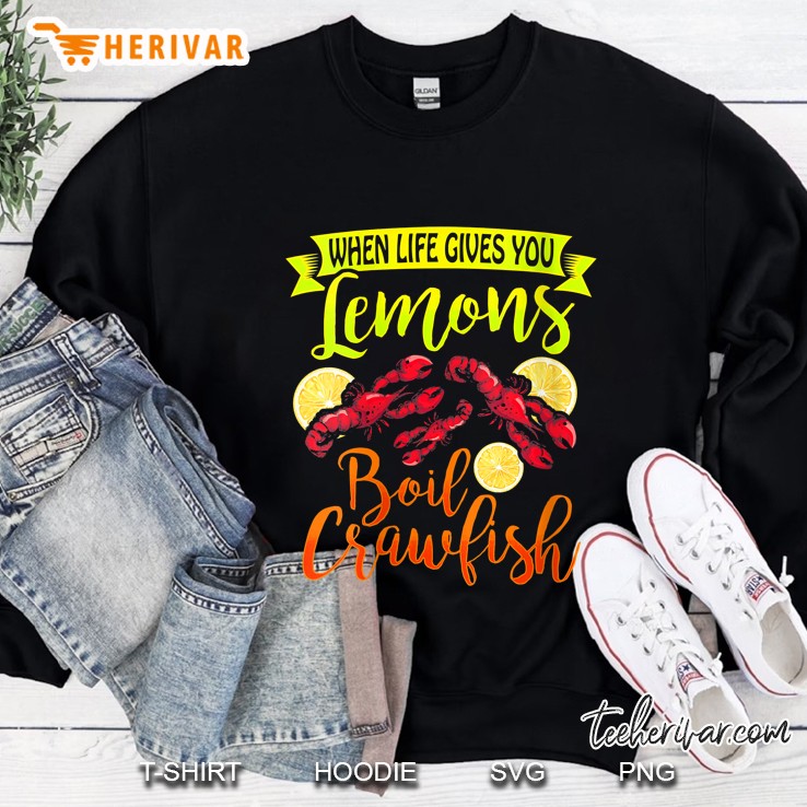 Womens Funny Crawfish When Life Gives You Lemon Boil Crawfish V-Neck Sweatshirt
