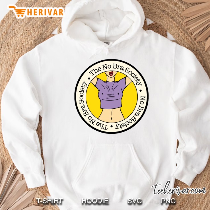 No Bra Society Hoodie