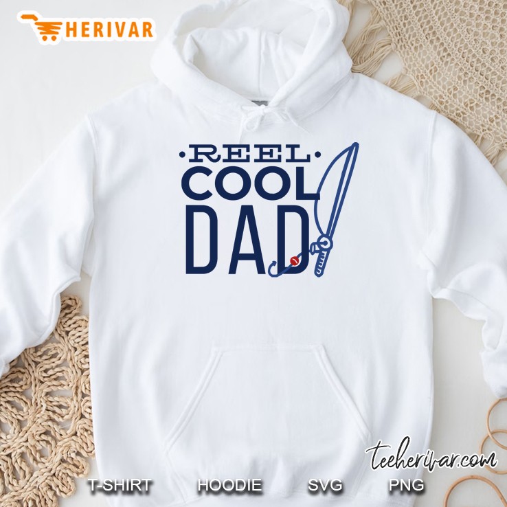 Reel Cool Dad Hoodie