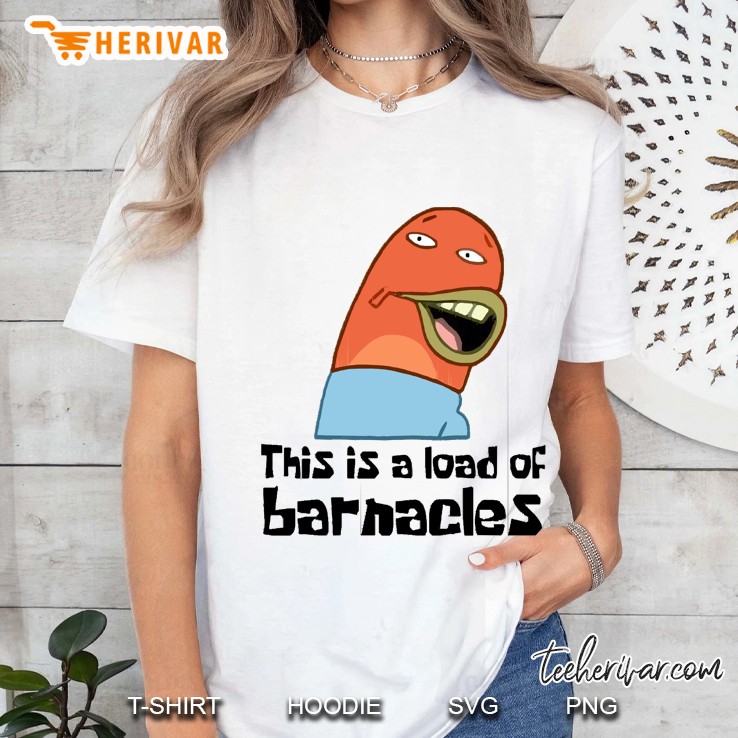 This Is A Load Of Barnacles Spongebob 89 Hoodie