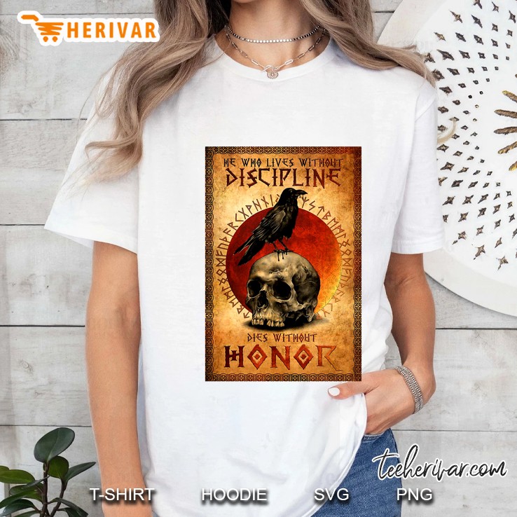 He Who Lives Without Discipline Dies Without Honor Raven And Skull Version Ladies Tee