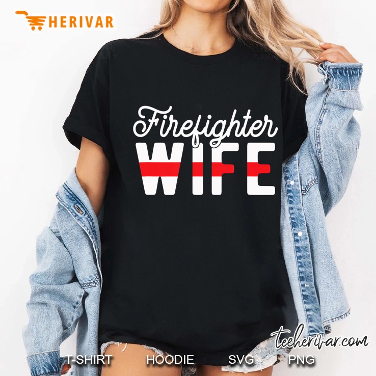 Firefighter Wife Thin Red Line Flag Gift Hoodie