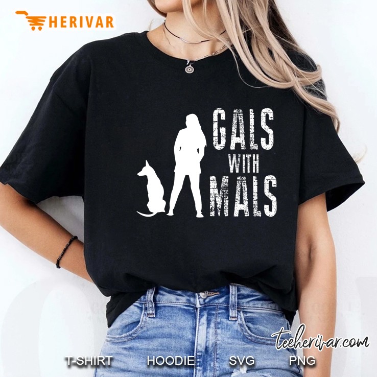Gals With Mals Shirt Belgian Malinois Ladies Tee
