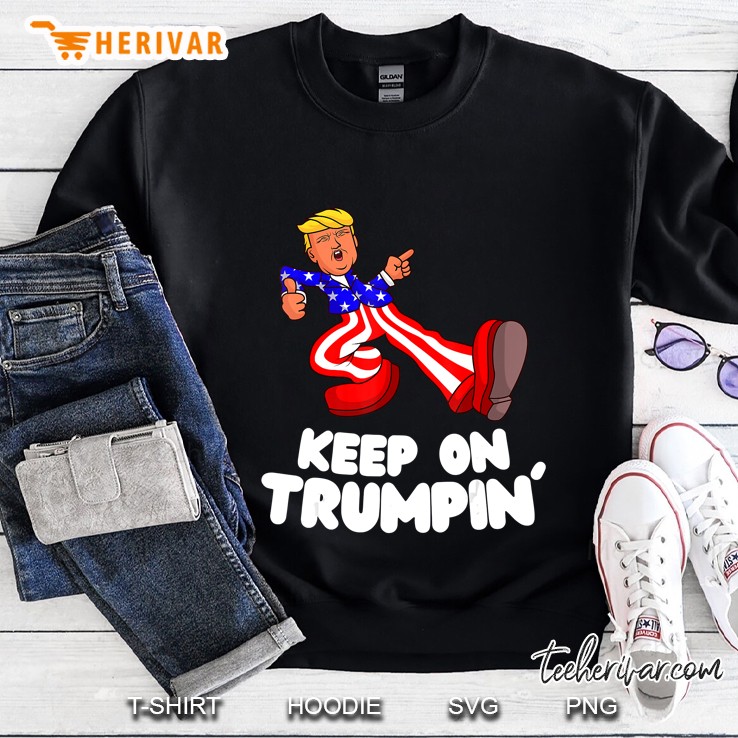 Keep On Trumpin Usa Flag Funny Support Reelect Trump 2020 Sweatshirt