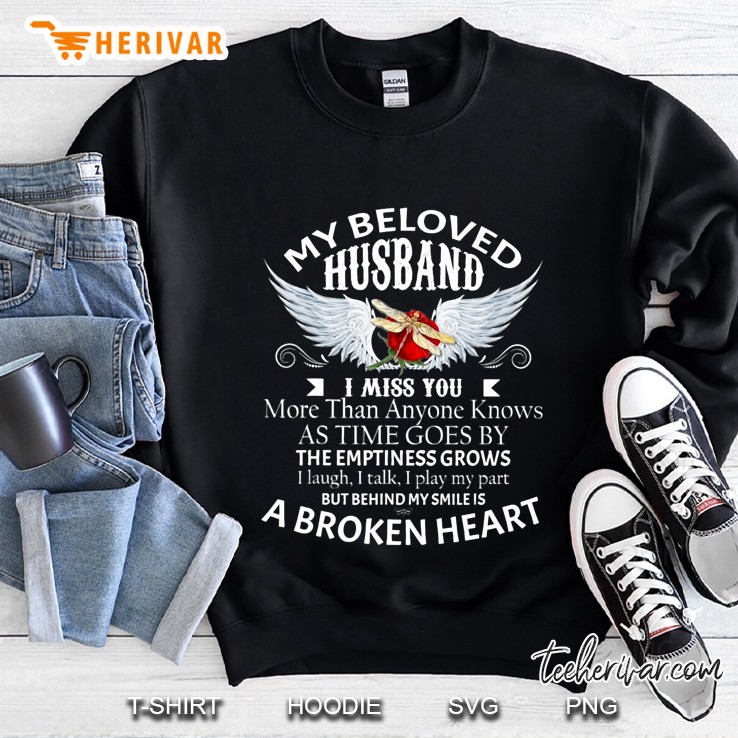 My Beloved Husband I Miss You More Than Anyone Knows Sweatshirt