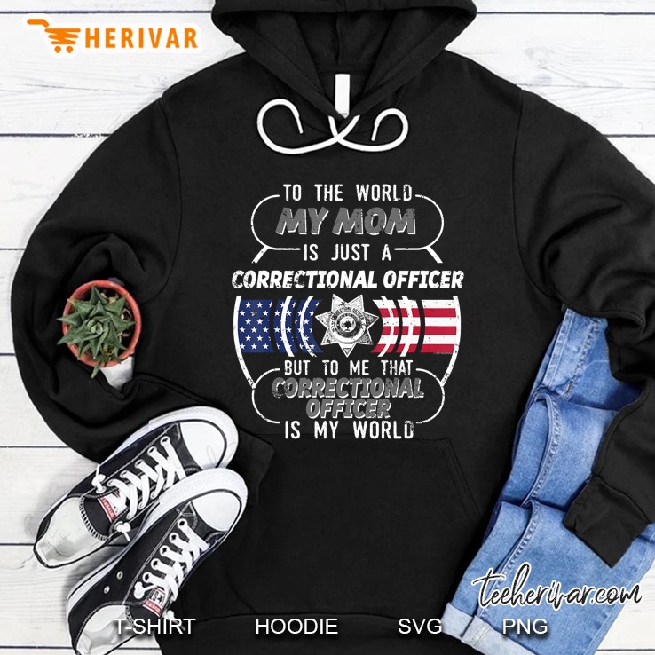 My Mom Correctional Officer Shirt Corrections Officer Hoodie