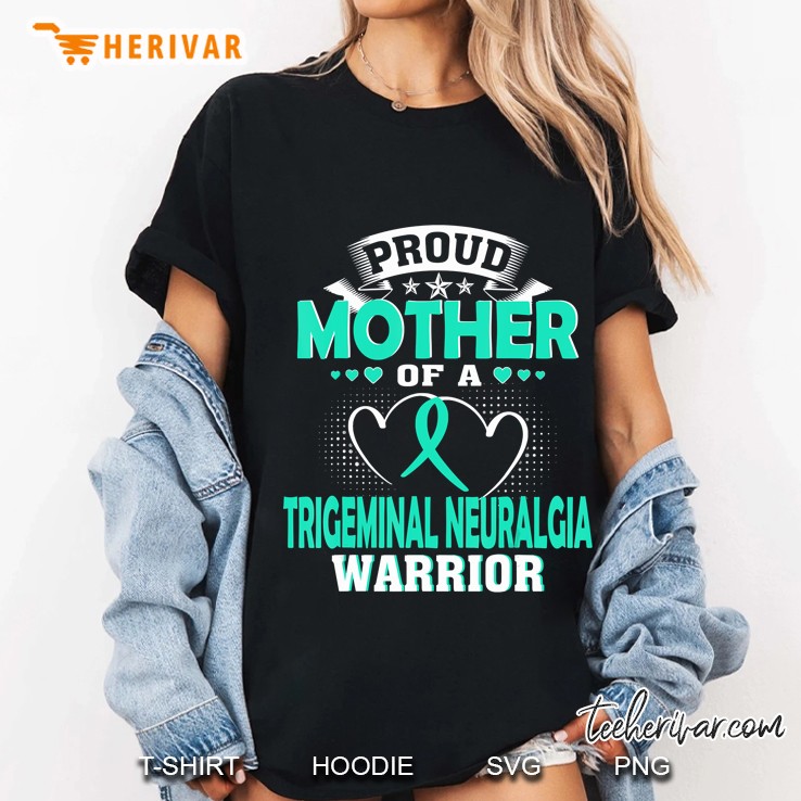 Proud Mother Of A Trigeminal Neuralgia Warrior Hoodie