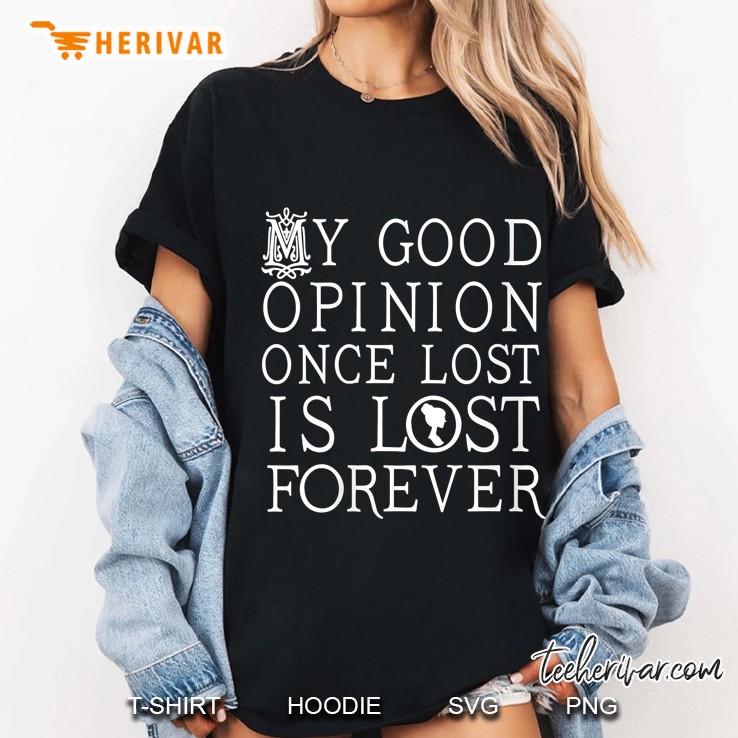Womens Jane Austen Good Opinion Reading Quote V-Neck Ladies Tee