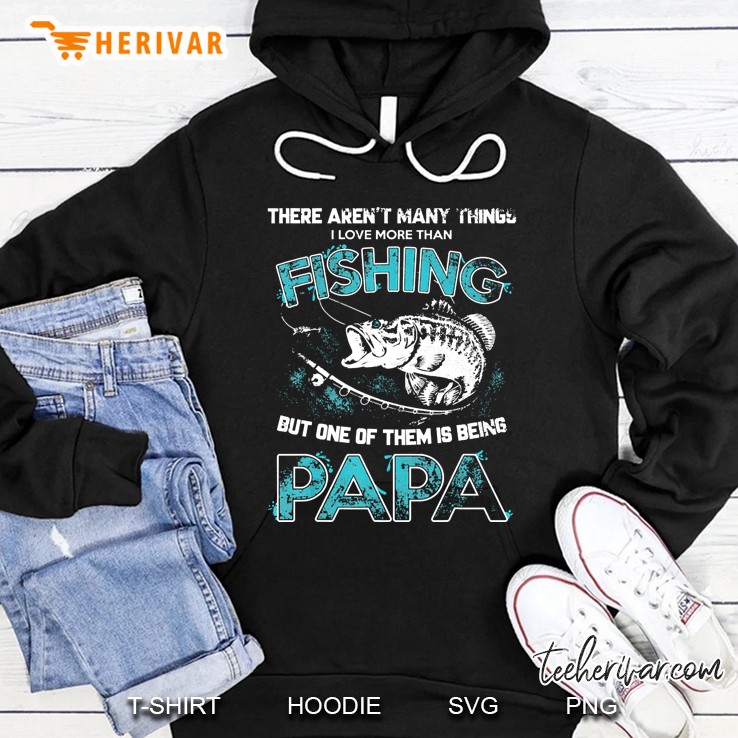 I Love More Than Fishing Being Papa Funny Fathers Day Shirt Mugs