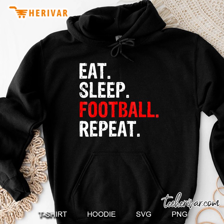 Eat Sleep Football Repeat Hoodie