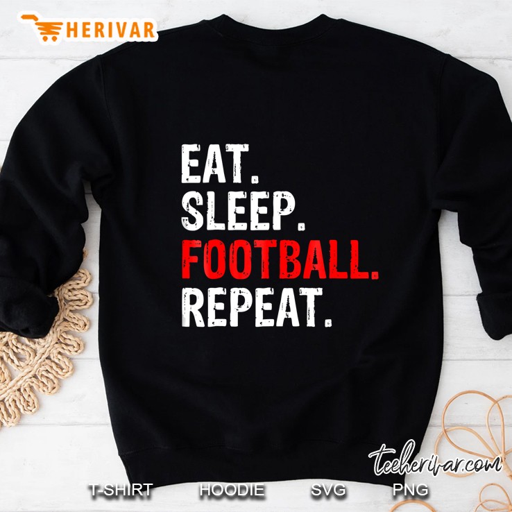 Eat Sleep Football Repeat Sweatshirt