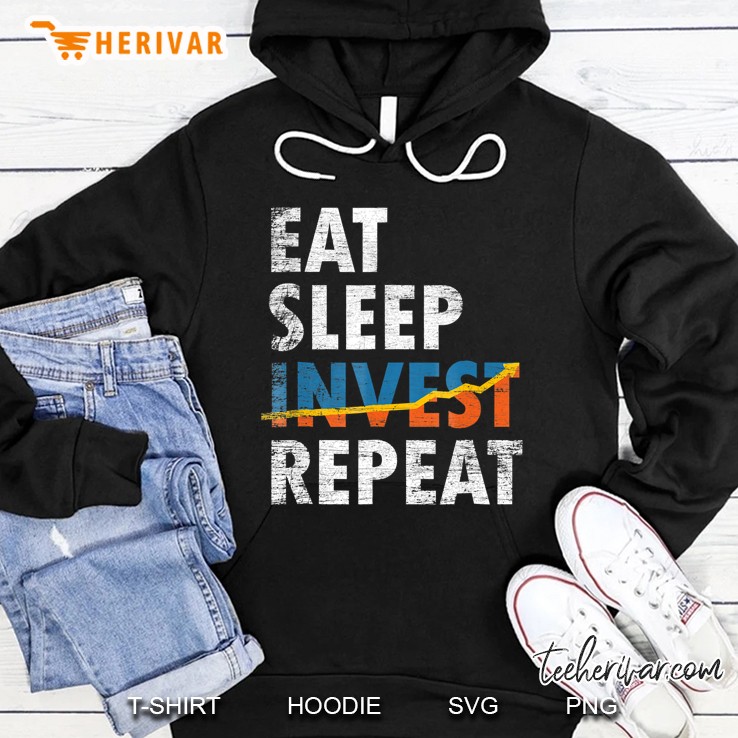 Eat Sleep Invest Repeat Investment Trading Hoodie