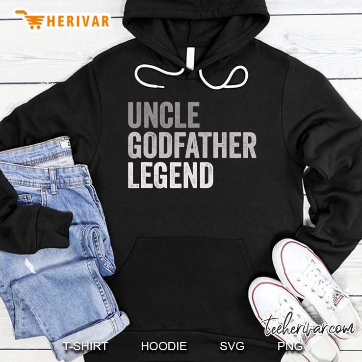 Mens Uncle Godfather Legend Funny Shirt Gift For A Favorite Uncle Hoodie