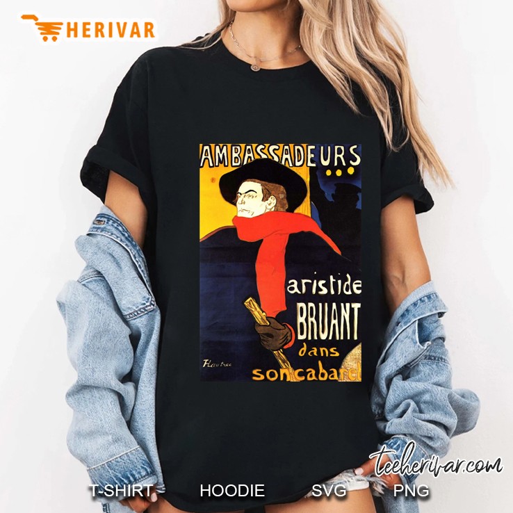 Henri De Toulouse Lautrec, Ambassadeurs Aristide Bruant In His Cabaret, Poster. Classic Hoodie