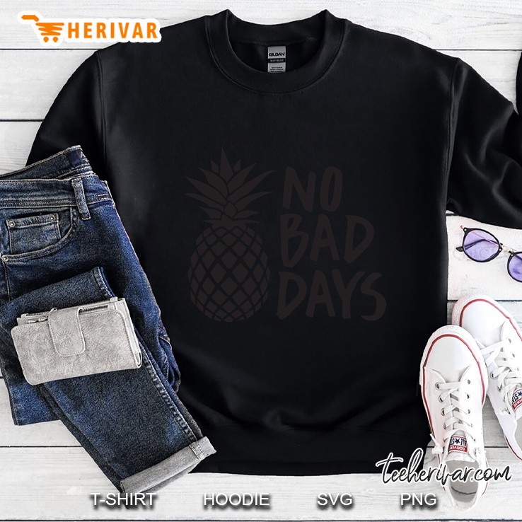 No Bad Days Classic Sweatshirt
