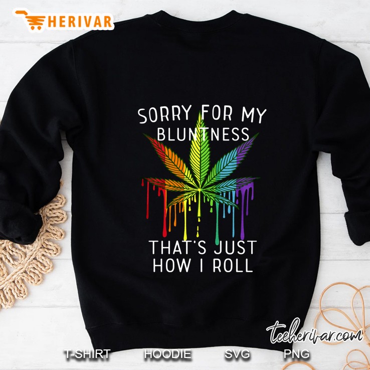 Sorry For My Bluntness That's Just How I Roll Weed Leaf Lgbt Pride Version Mugs