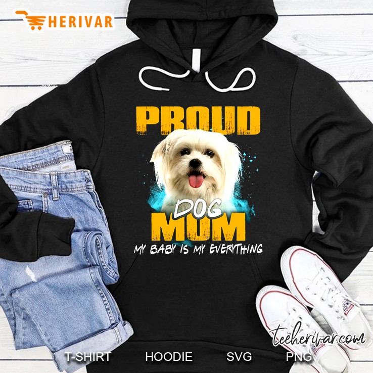 Proud Dog Mom My Baby Is My Everything Malta Version Mugs