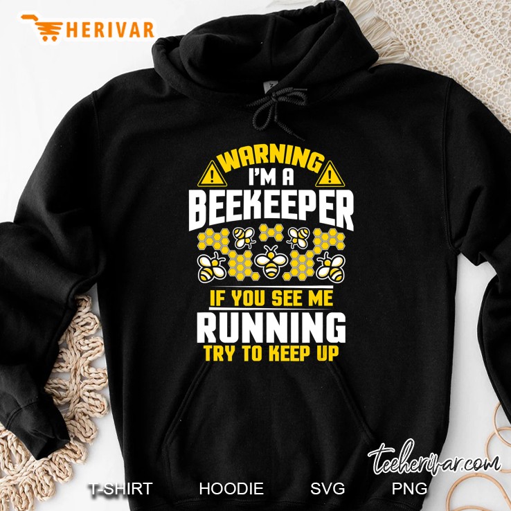 Beekeeping If You See Me Running Apiarist Beekeeper Hoodie