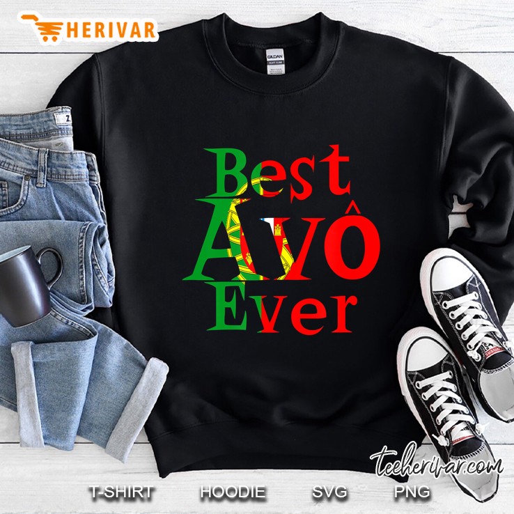 Best Avo Ever Melhor Avo At The World Best Granny In English Sweatshirt