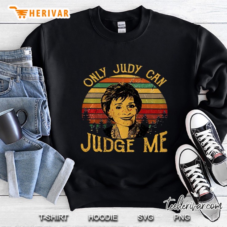 Retro Only Judy Can Judge Me Sweatshirt