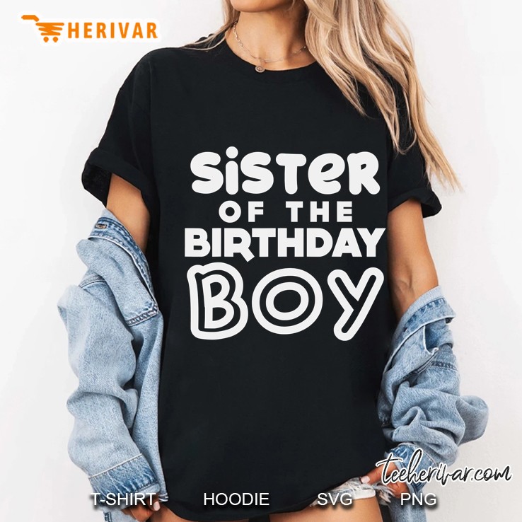 Sister Of The Birthday Boy Sis Matching Family Party Gift Hoodie