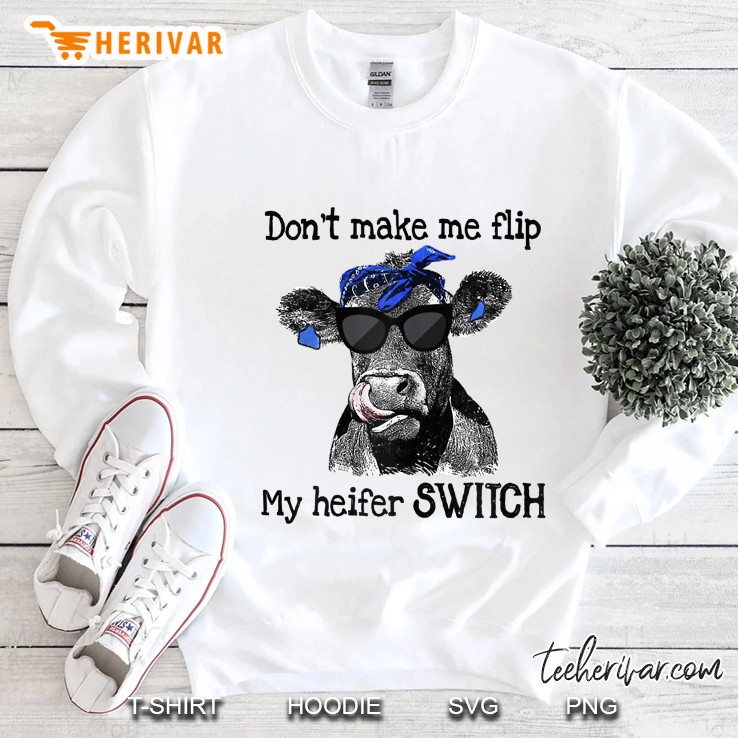 Womens Don't Make Me Flip My Heifer Switch Heifer Lover Mugs