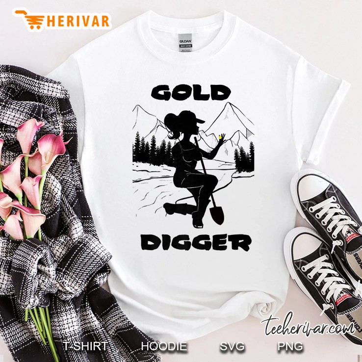 Womens Gold Mining -Gold Digger-Gold Mining Gift Shirt