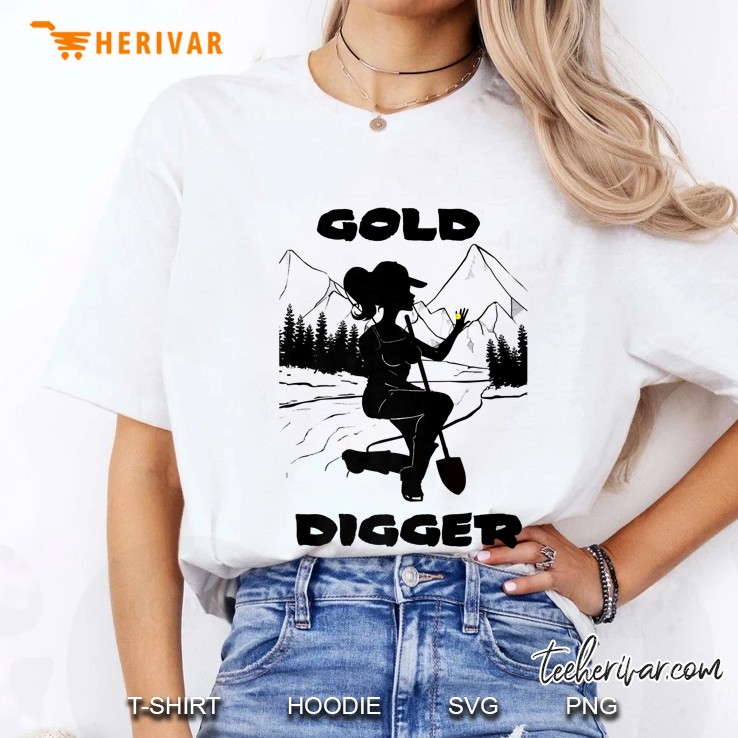 Womens Gold Mining -Gold Digger-Gold Mining Gift Hoodie