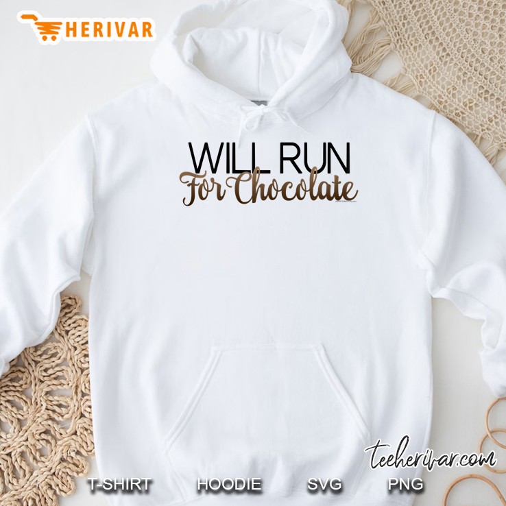 Womens Will Run For Chocolate Funny Women