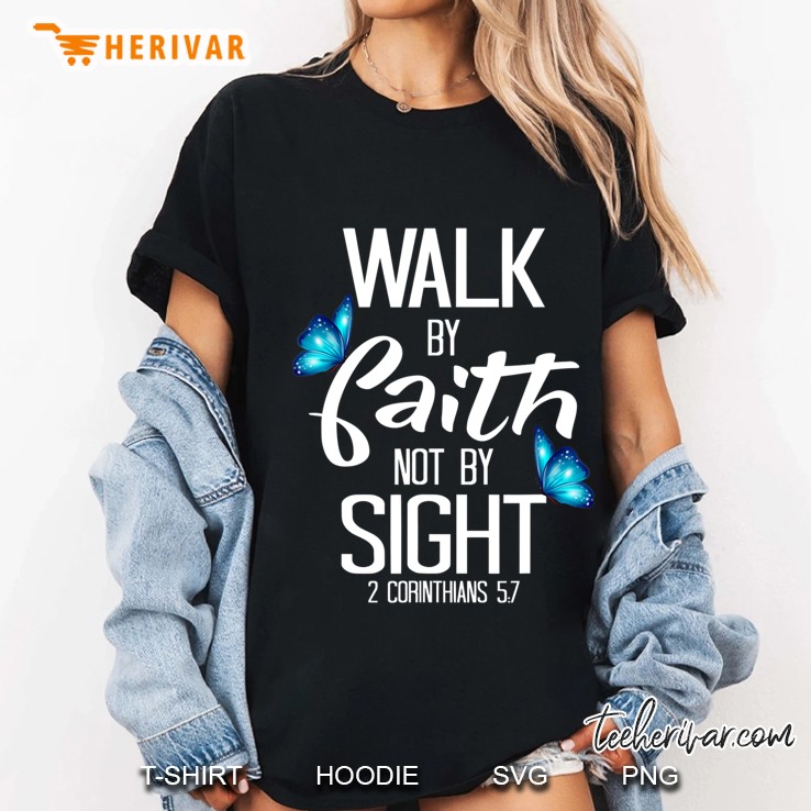 2 Corinthians 57 - Walk By Faith Not By Sight Hoodie