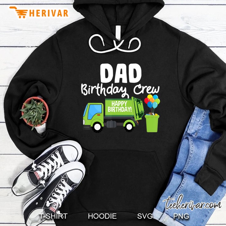 Dad Birthday Crew Garbage Truck Birthday Party Hoodie