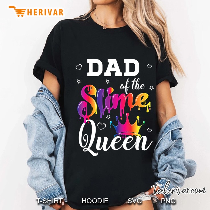 Dad Of The Slime Queen Crown Birthday Matching Party Outfit Hoodie