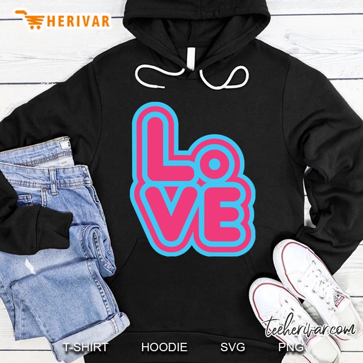 Love Is Life Hoodie