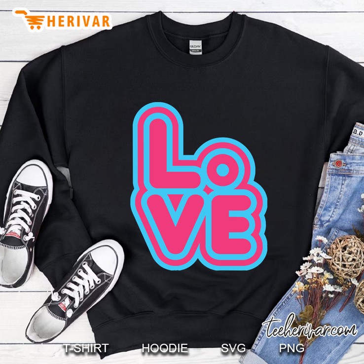 Love Is Life Sweatshirt
