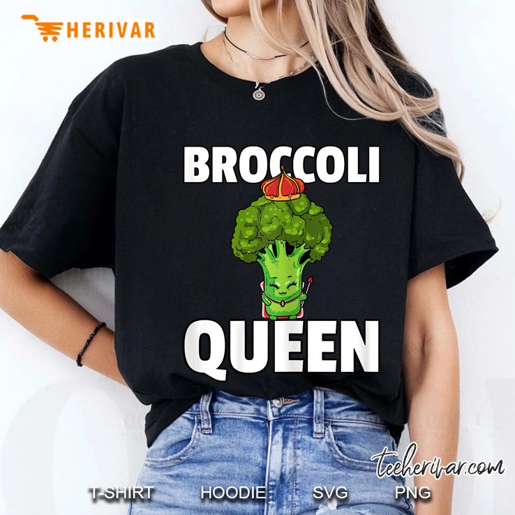 Broccoli Queen Gift For A Vegetable Lover Ladies Tee