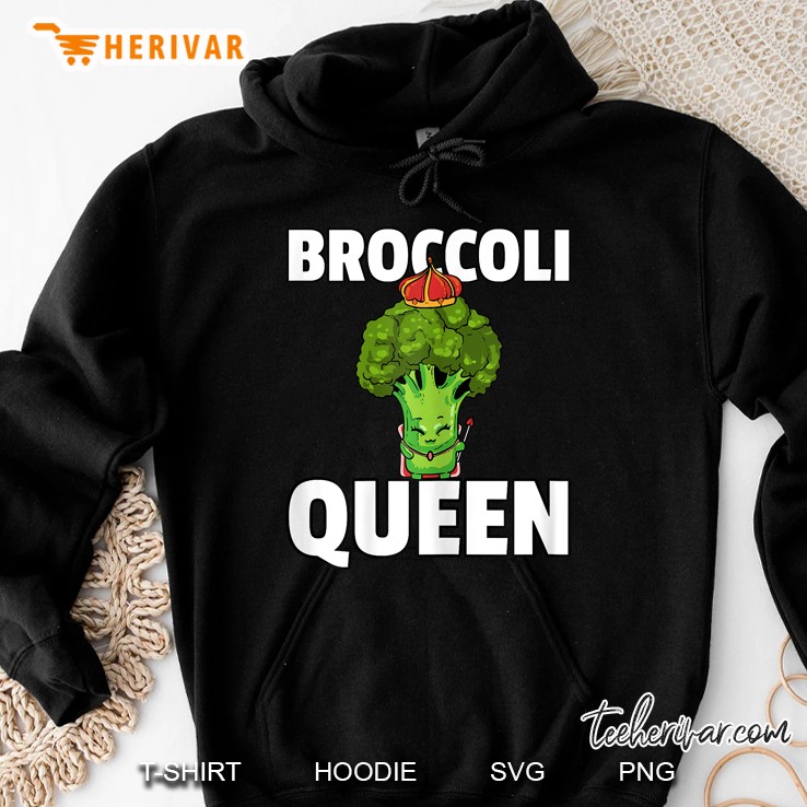 Broccoli Queen Gift For A Vegetable Lover Hoodie