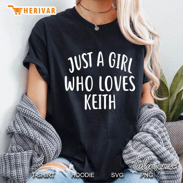 Just A Girl Who Loves Keith Cute Keith Tank Top Ladies Tee