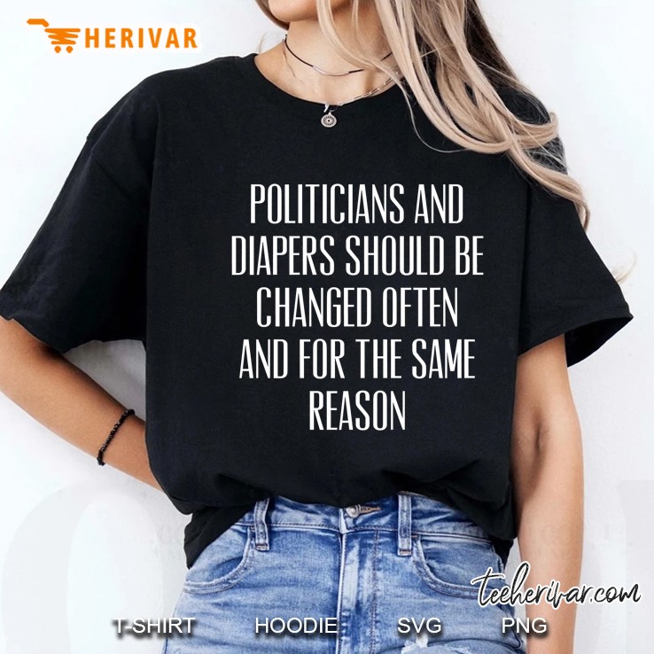 Politicians And Diapers Should Be Changed Often Funny Premium Hoodie