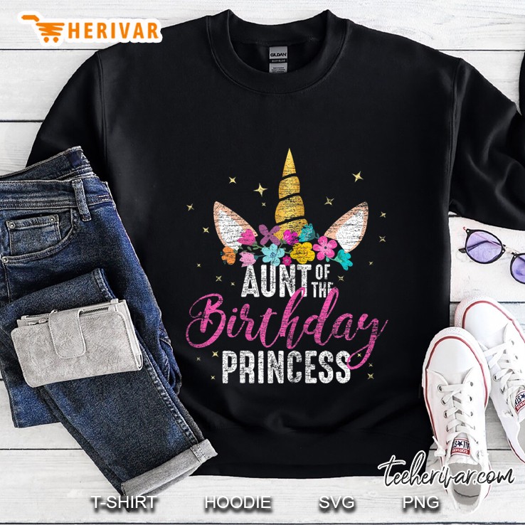 Aunt Of The Birthday Princess Aunt Gift Unicorn Birthday Sweatshirt