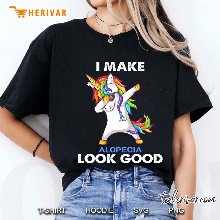 I Make Alopecia Look Good Awareness Shirt Ladies Tee