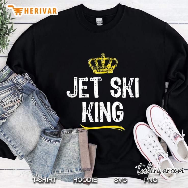 Jet Ski King Men Boys Lover Jetski Skiing Funny Cool Gift Tank Top Sweatshirt