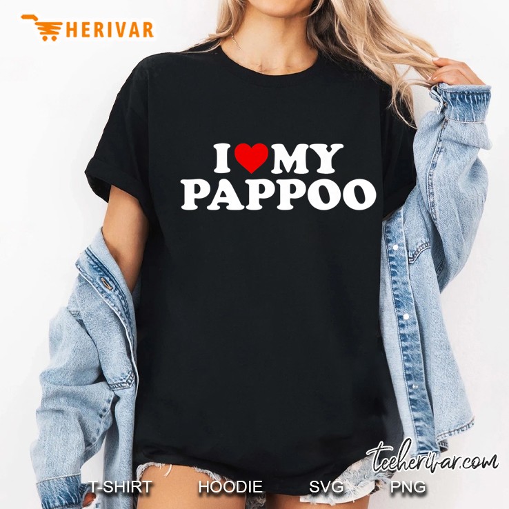 Kids I Love My Pappoo Shirt Toddler, Boy, Girl, Youth, Baby Premium Ladies Tee