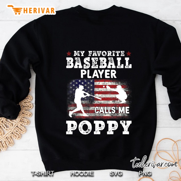 Mens My Favorite Baseball Player Calls Me Poppy Sweatshirt