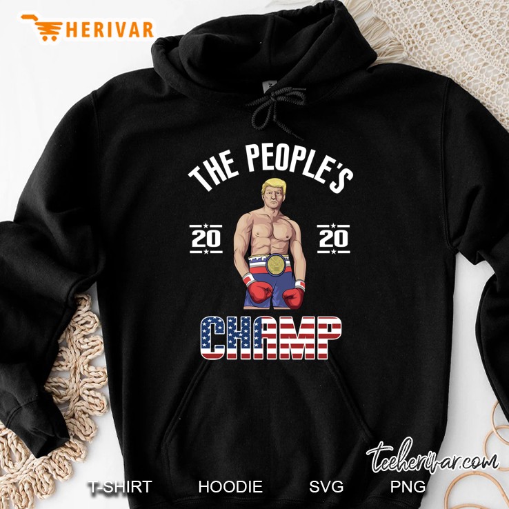 Pro President Donald Trump 2020 Gift The Peoples Champ Funny Pullover Hoodie