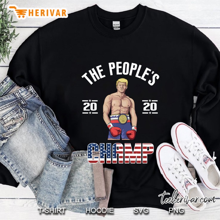 Pro President Donald Trump 2020 Gift The Peoples Champ Funny Pullover Sweatshirt