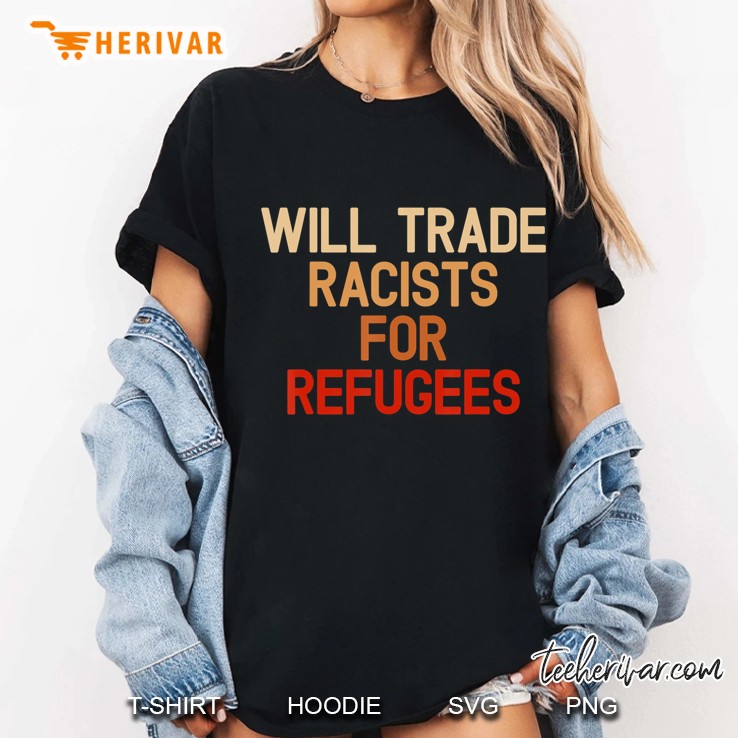 Retro Vintage Will Trade Racists For Refugees Anti-Trump Hoodie